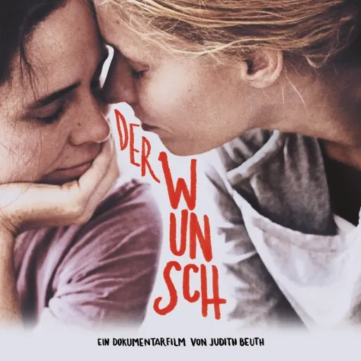 Poster of the documentary film Der Wunsch by Judith Beuth.
